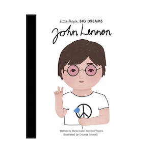 Little People, Big Dreams: John Lennon