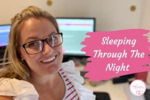 Sleeping Through The Night Webinar with Emma - New Date October 22nd