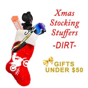 Xmas Stocking Stuffers - under $50 DIRT