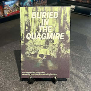 Buried in the Quagmire - A Strange Squad Adventure