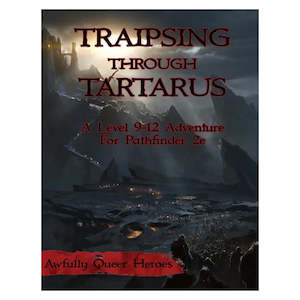 Pathfinder Second Edition: Traipsing Through Tartarus - Dark Encounters, Creatur…