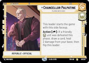 Chancellor Palpatine - Playing Both Sides (017/257) [Twilight of the Republic]