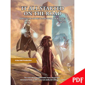 It All Started On The Road - Adventure Hooks & NPC's For Your Games - The P…