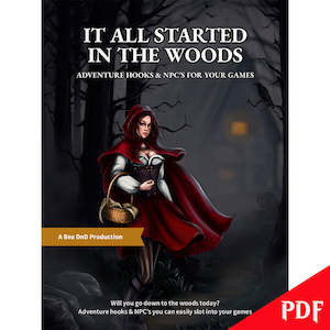 It All Started In The Woods - Adventure Hooks & NPC's For Your Games - The …