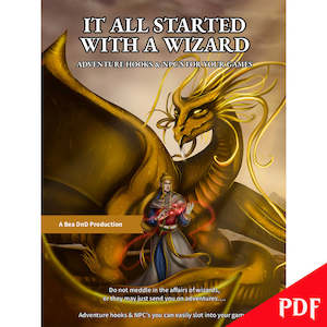 It All Started With A Wizard - Adventure Hooks & NPC's For Your Games - The…