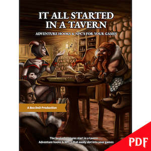 It All Started In A Tavern - 100 Adventure Hooks & 100 NPC's For Your Games…