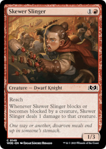 Skewer Slinger [Wilds of Eldraine]