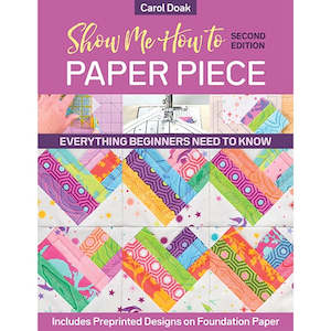 Sewing Books: Show Me How to Paper Piece - 2nd Edition