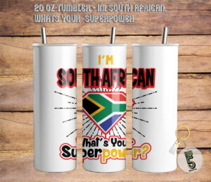 20 Oz Tumbler – I’m South African, What’s Your Superpower