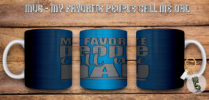 Mug – My Favorite people call me dad