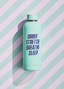 Yes Studio - Water Bottle - Drink Stretch Breathe Sleep