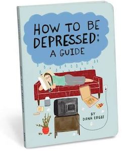 Funny Coffee Table Books For Adults: How to be depressed guide