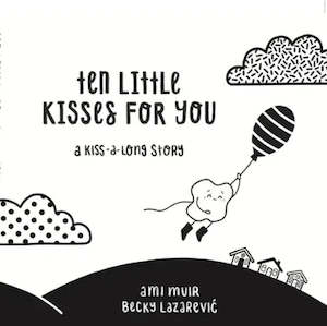 Ten Little Kisses For You Board Book