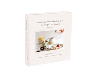 Your Complete Guide to Nutrition for Weight Loss Surgery