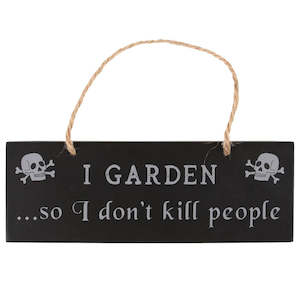 Crystal glass: I Garden So I Don't Kill People Sign