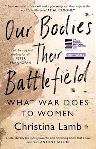 Our Bodies, Their Battlefield: What War Does To Women