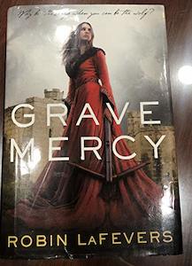 Grave Mercy, 1: His Fair Assassin, Book I