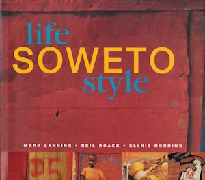 Books: Life: Soweto Style