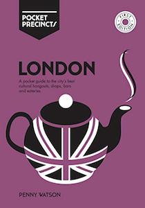 Books: London Pocket Precincts: A Pocket Guide to the City's Best Cultural Hangouts, Shops, Bars and Eateries