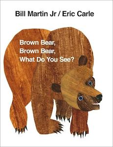 Books: Brown Bear, Brown Bear, What Do You See?