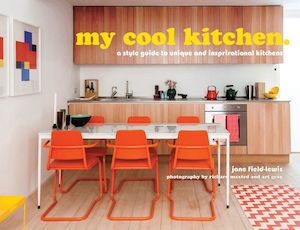 Books: my cool kitchen: a style guide to unique and inspirational kitchens (My Cool)