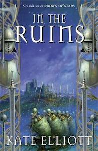 In The Ruins: The Crown of Stars series: Book Six