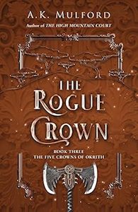 The Rogue Crown (The Five Crowns of Okrith, Book 3)