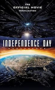 Independence Day: Resurgence: The Official Movie Novelization