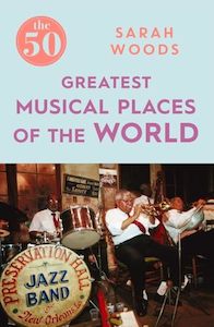 Books: The 50 Greatest Musical Places