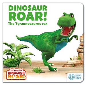 The World of Dinosaur Roar!: Dinosaur Roar! The Tyrannosaurus Rex: