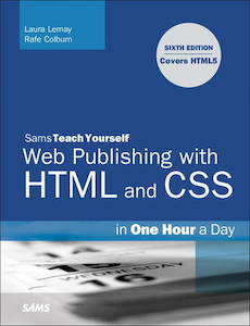 Sams Teach Yourself Web Publishing with HTML and CSS in One Hour a Day: Includes…