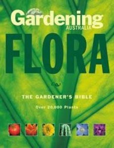 Books: Gardening Australia's Flora: The Gardener's Bible