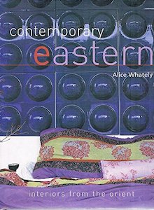 Contemporary Eastern: Interiors from the Orient