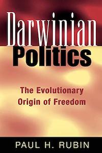 Darwinian Politics: The Evolutionary Origin of Freedom