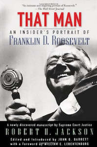 Books: That Man: An Insider's Portrait of Franklin D. Roosevelt