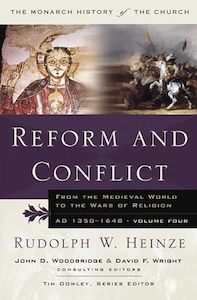 Books: Reform and Conflict: From the Medieval World to the Wars of Religion, AD 1350-1648, Volume Fo