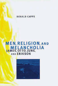 Books: Men, Religion and Melancholia: James, Otto, Jung and Erikson