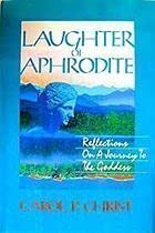 Books: Laughter of Aphrodite: Reflections on a Journey to the Goddess