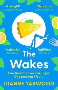 The Wakes: The hilarious and heartbreaking Australian bestseller