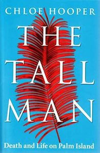 The Tall Man: Death and Life on Palm Island