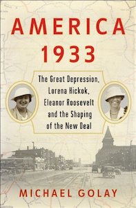 America 1933: The Great Depression, Lorena Hickok, Eleanor Roosevelt,