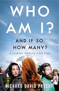 Books: Who Am I and If So How Many?: A Journey Through Your Mind