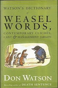 Watson's Dictionary Of Weasel Words