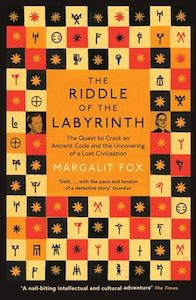 Riddle of the Labyrinth: The Quest to Crack an Ancient Code and the Uncovering o…