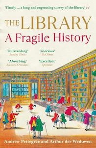 The Library: A Fragile History