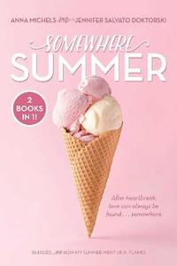 Books: Somewhere Summer: 26 Kisses; How My Summer Went Up in Flames