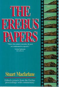 The Erebus Papers: Edited Extracts From The Erebus Proceedings With Commentary b…