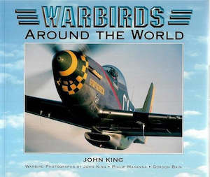 Warbirds Around The World by John King