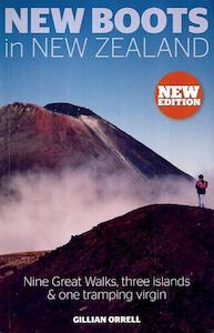 Second hand book: New Boots In New Zealand: Nine Great Walks, Three Islands And One Tramping Virgin by Gillian Orrell