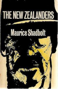 The New Zealanders by Maurice Shadbolt